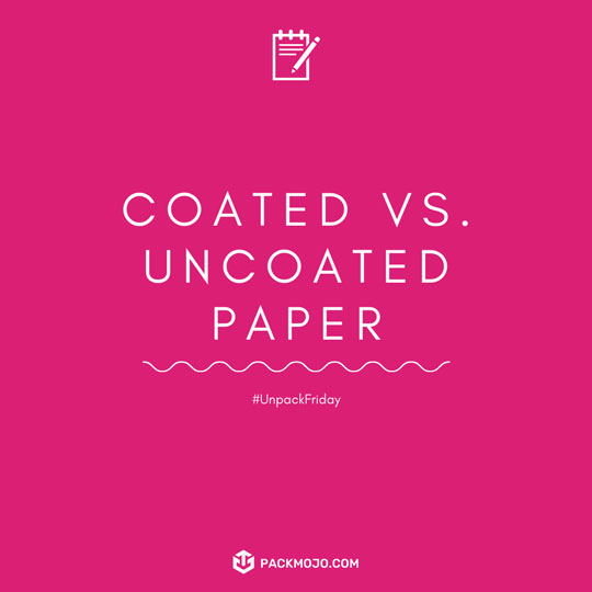Coated vs Uncoated Paper Packaging Glossary