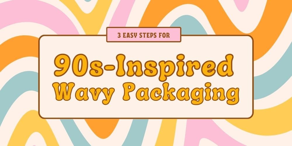 3 Steps to 90s-Inspired Waves For Your Next Retro Packaging Design