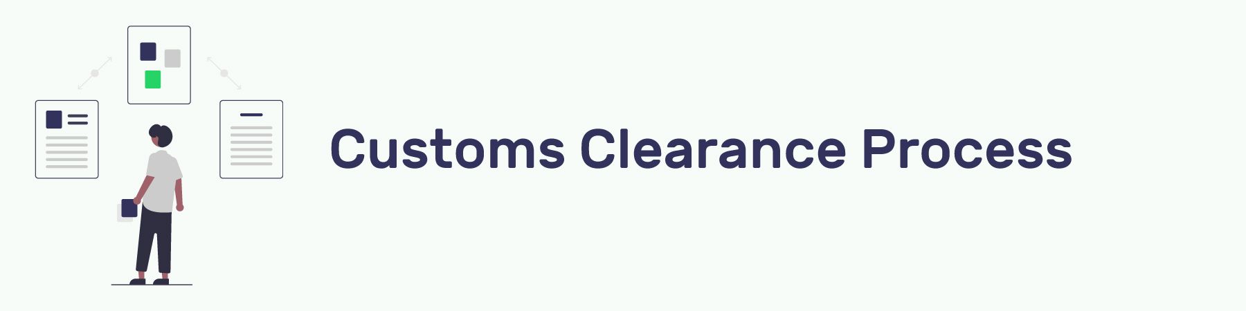Customs Clearance Process Section Header