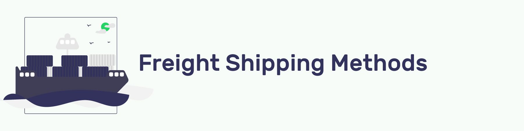 Freight Shipping Methods Section Header