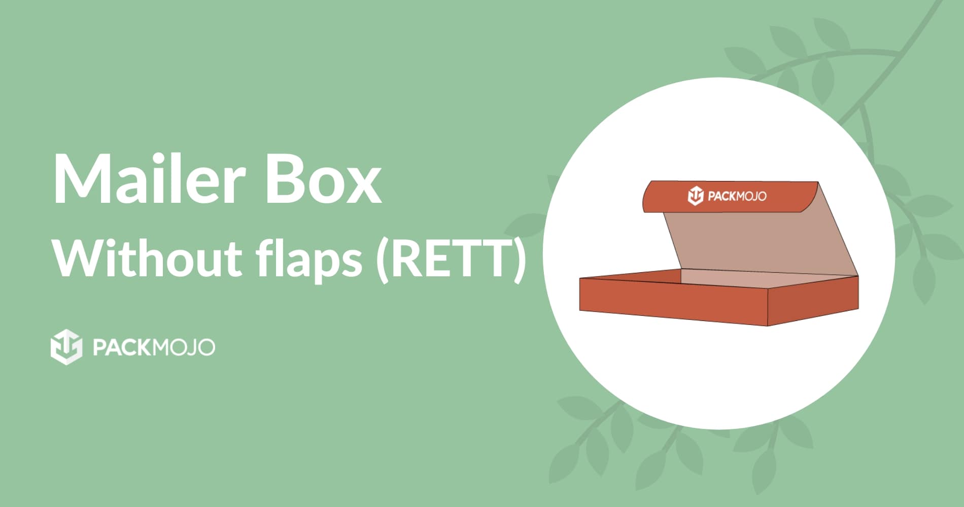 mailer-box-without-flaps-rett-boxes-custom-mailer-boxes-packmojo