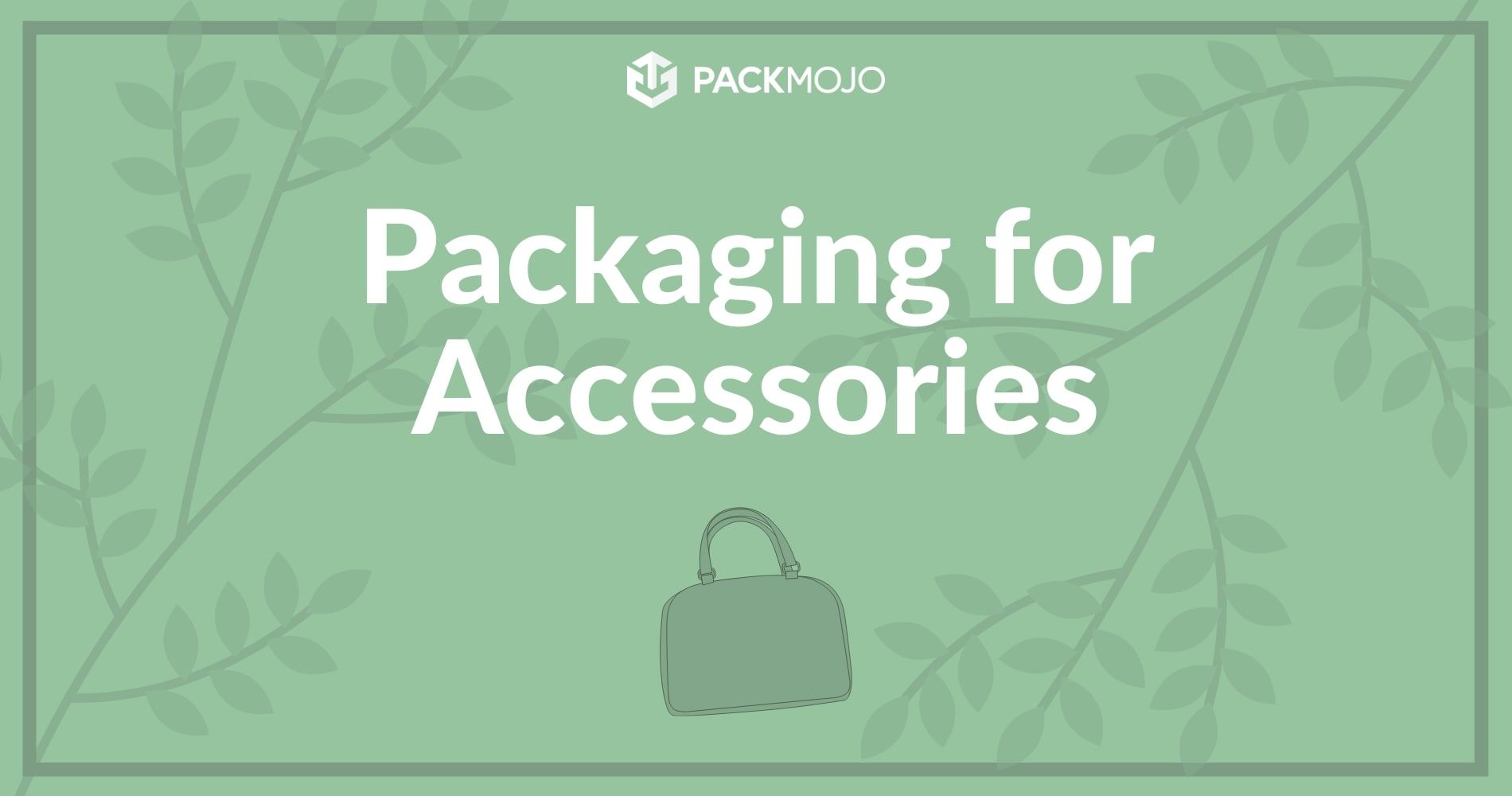 Packaging for Accessories Examples